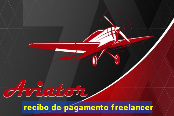 recibo de pagamento freelancer